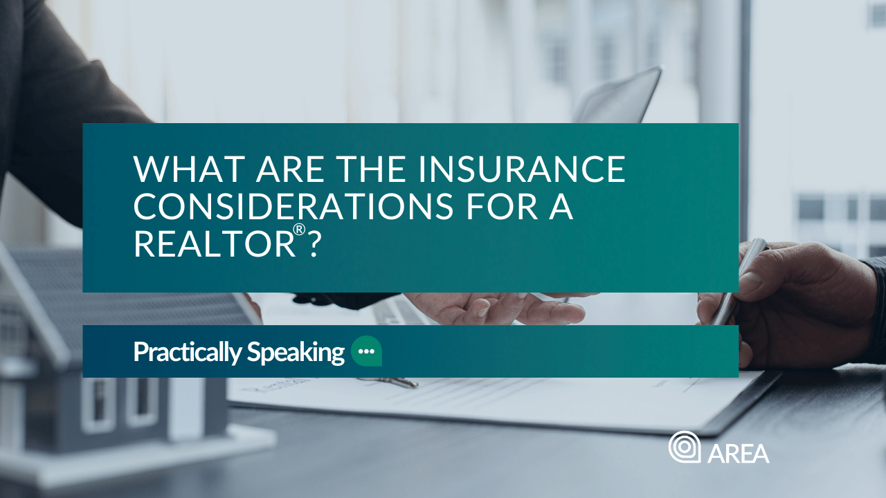 What are the insurance considerations for a REALTOR®?